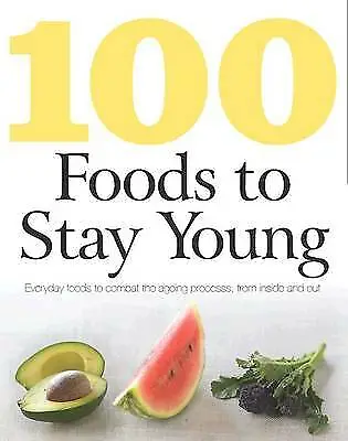 100 Foods to Stay Young by Love Food Books (Paperback, 2011)