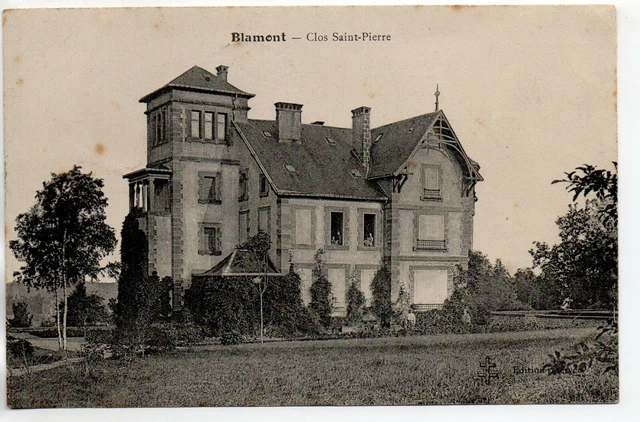 BLAMONT - Meurthe et Moselle - CPA 54 - le Clos Saint Pierre 2