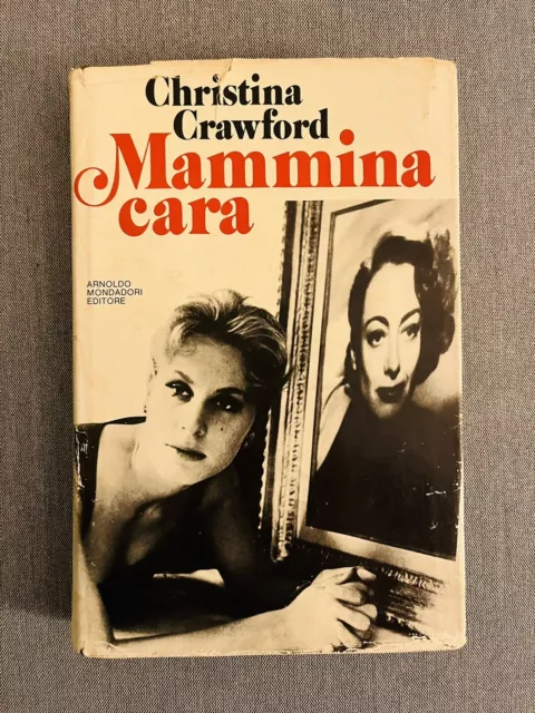 Christina Crawford - MAMMINA CARA - Mondadori (Joan Crawford)