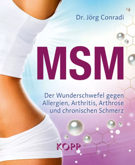 MSM Buch Dr. Jörg Conradi 2018 Gesundheit KOPP Verlag
