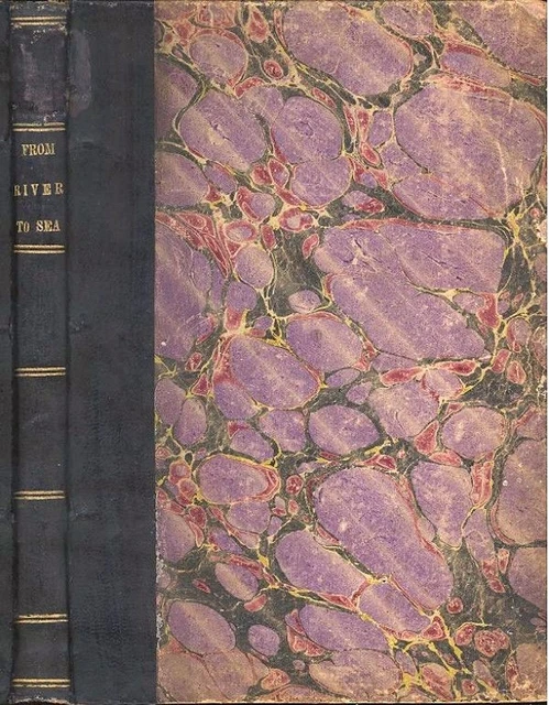 FROM RIVER TO SEA - A Tourist & Miner's Guide From The MISSOURI RIVER To PACIFIC
