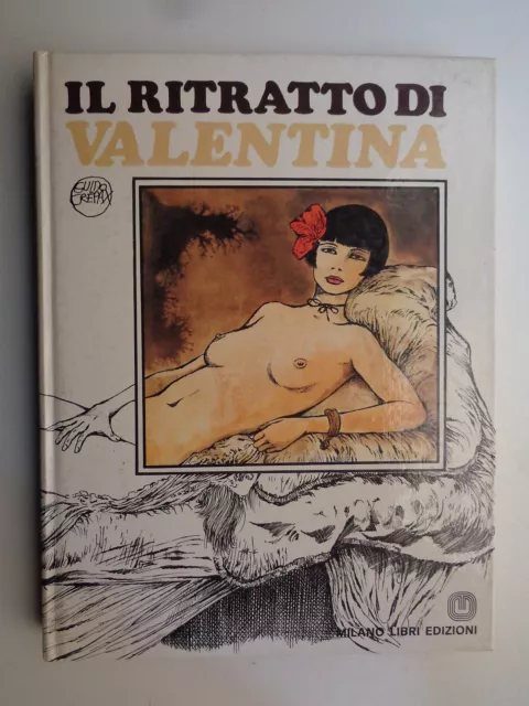 Il Ritratto Di Valentina Crepax Prima Edizione Milano Libri 1979 Ottimo