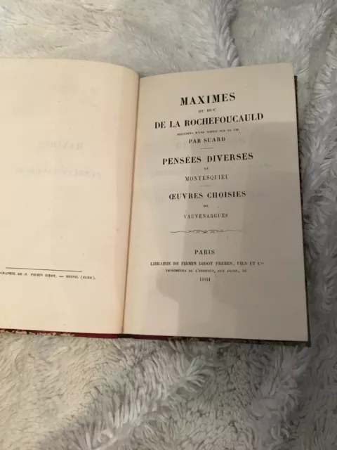 Ancien Ouvrage Maximes Du Duc De La Rochefoucauld Montesquieu Vauvenargues 1861