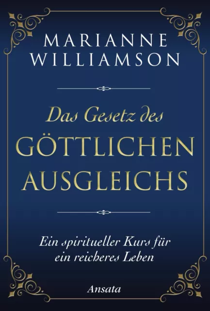 Das Gesetz des göttlichen Ausgleichs | Marianne Williamson | Buch | 224 S.