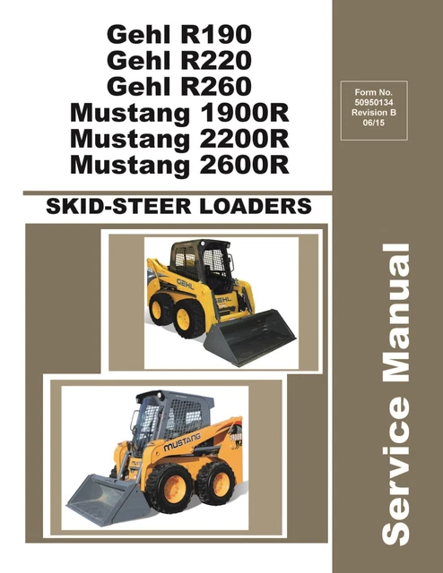 1900 2200 2600 Skid Steer Loaders Technical Repair Manual Mustang 1900R 2200R 26
