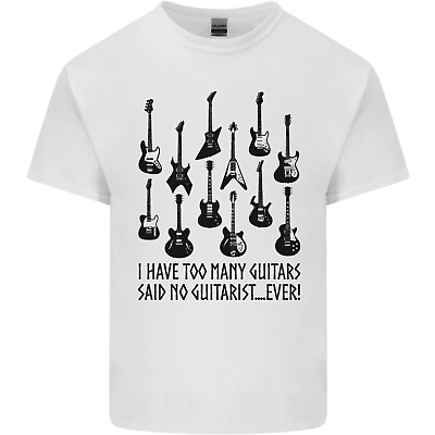I Have Too Many Guitars Funny Guitarist Mens Cotton T-Shirt Tee Top