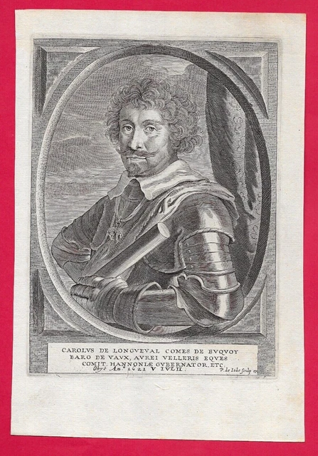 GA23-GRAVURE-17e-CAROLUS DE LONGUEVAL COMES DE BUQUOY-P DE IODE