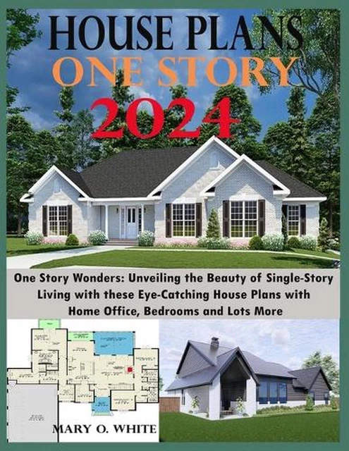 ONE STORY HOUSE Plan Designs: Unveiling the Beauty of Single-Story ...