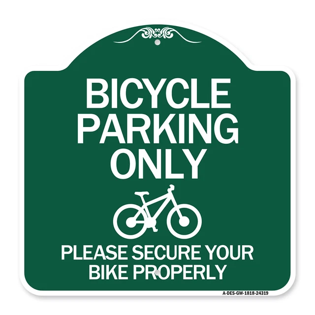 Designer Series Bicycle Parking Only Please Secure Your Bike Properly Sign Sign