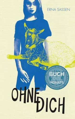 Ohne Dich|Erna Sassen|Gebundenes Buch|Deutsch|ab 14 Jahren