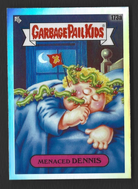2022 Topps Chrome GARBAGE PAIL KIDS Series 5 MENACED DENNIS #173a Refractor LOOK