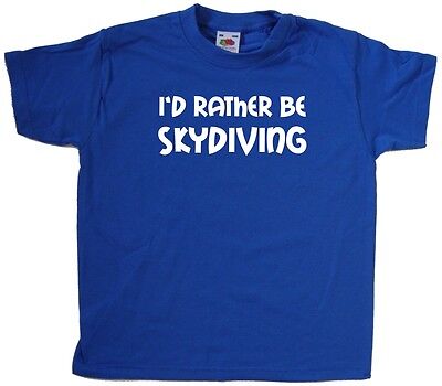 I'd Rather Be Skydiving Kids T-Shirt
