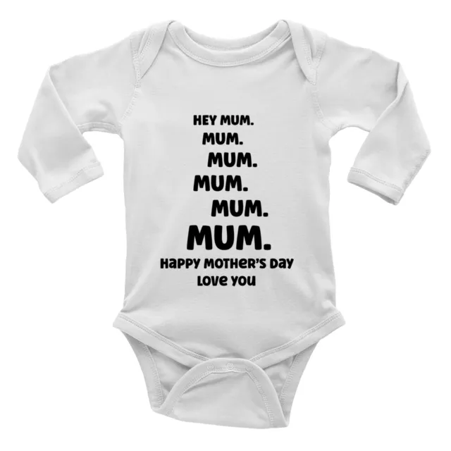 Hey Mum Happy Mother's Day Love You Long Sleeve Baby Grow Vest Bodysuit Boy Girl