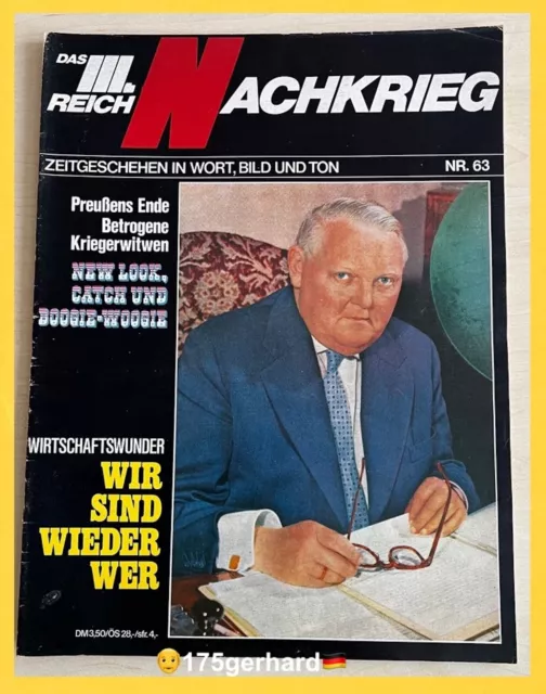 Zeitschrift Das III. Reich Nachkrieg Heft Nr. 63 "Wir sind wieder wer"