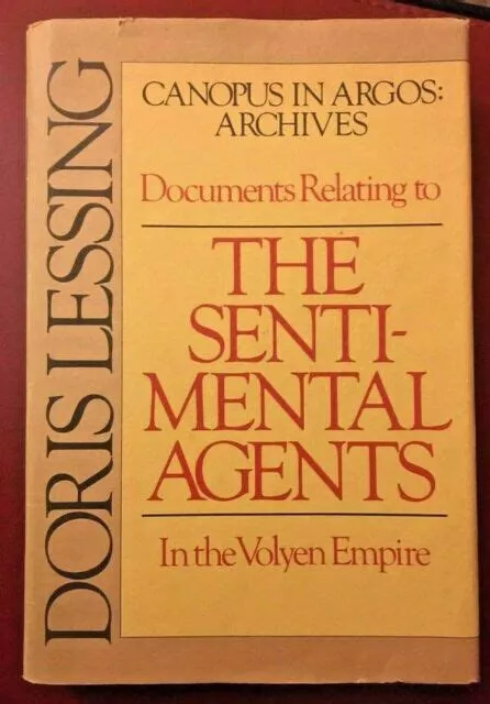 DORIS LESSING- THE SENTIMENTAL AGENTS  First Edition  SIGNED BY LESSING!