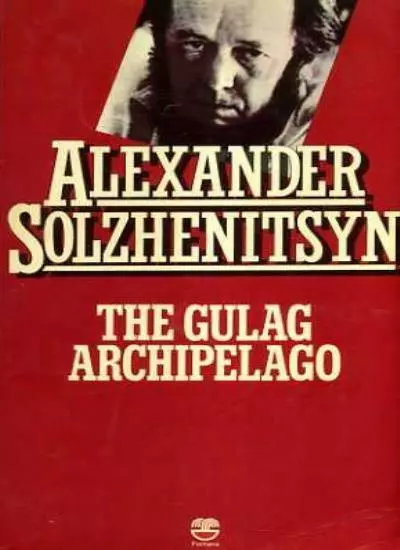 The Gulag Archipelago, 1918-1956 (Part 1) By Alexander Solzhenitsyn .006336426