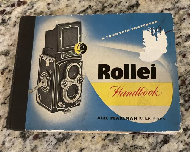 Rollei Handbook by Alec Pearlman 1954 A Fountain Photobook Fountain Press London