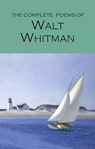 The Complete Poems of Walt Whitman (Wordsworth Poet... by Walt Whitman Paperback