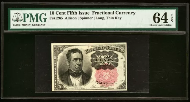 Fractional 10¢ Fifth Issue Allison/Spinner Long Thin Key Fr#1265 PMG 64 EPQ