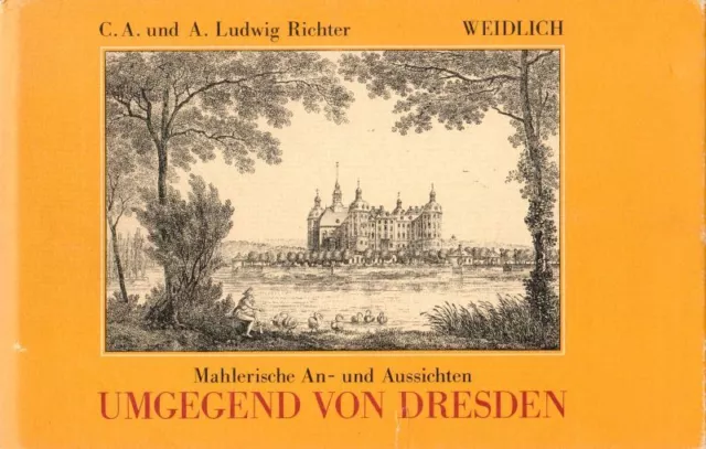 Mahlerische An- und Aussichten der Umgegend von Dresden in einem Kreise von 6 bi