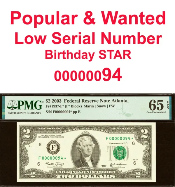 2003 $2 Federal Reserve Note Star PMG 65EPQ birthday star low serial number 94