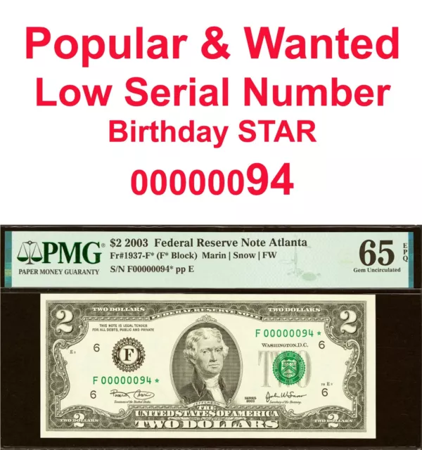 2003 $2 Federal Reserve Note Star PMG 65EPQ birthday star low serial number 94