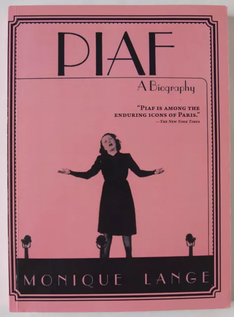 EDITH PIAF / A BIOGRAPHY by MONIQUE LANGE / US IMPORT / SOFTCOVER / ARCADE 2012