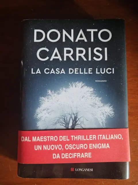 LA CASA DELLE LUCI - DONATO CARRISI Longanesi Romanzo Thriller EUR 14,90 -  PicClick IT