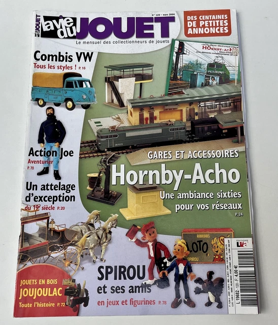La Vie du Jouet 120 - Hornby-Acho, Action Joe, Spirou, Combis VW… 2006 - TBE