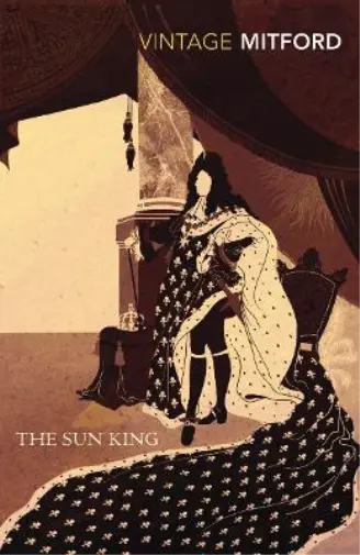 Nancy Mitford The Sun King (Poche)