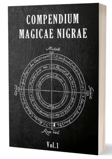 Compendium Magicae Nigrae Vol.1 (Magie, Sorcellerie, Occulte)