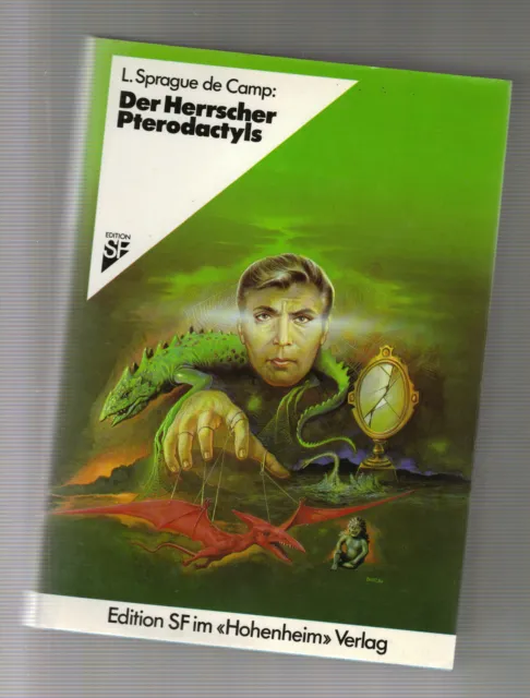 Edition Sf Hohenheim + L. Sprague De Camp + Der Herrscher Von Pterodactyls