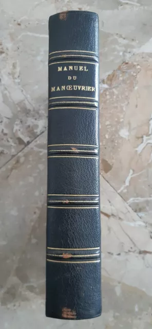 Manuel Manoeuvrier Ecole Navale Ed. 1922 Marine Nationale 622 Pages
