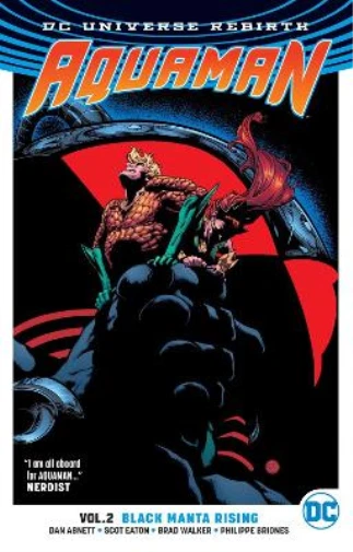Dan Abnett Aquaman Vol. 2: Black Manta Rising (Rebirth) (Paperback)