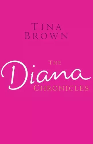 The Diana Chronicles-Tina Brown