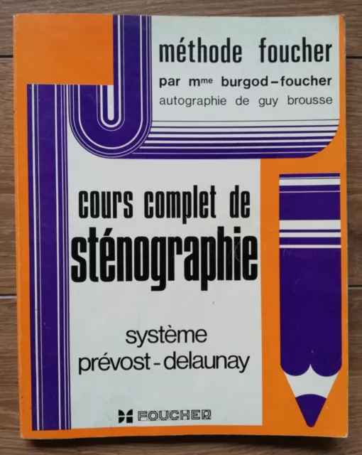 Cours complet Sténographie Système Prévost-Delaunay Méthode Foucher 1953 TTBE!