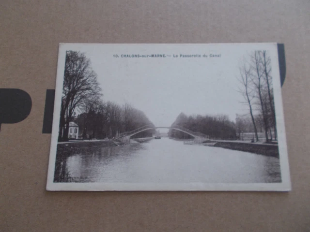Cpa 51 Chalons Sur Marne La Passerelle Du Canal Peniche Au Loin