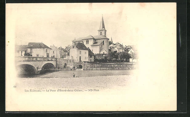 CPA Les Echelles, le Pont d´Entre-deux-Guiers