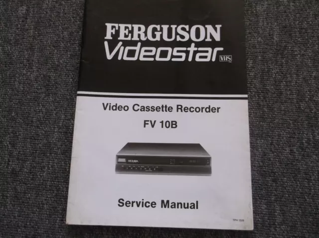 Ferguson Videostar Video Cassette Recorder FV 10B Service Manual