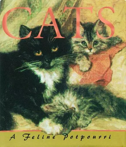 Cats: a Feline Potpourri. Miniature Book. NEW! HC/DJ