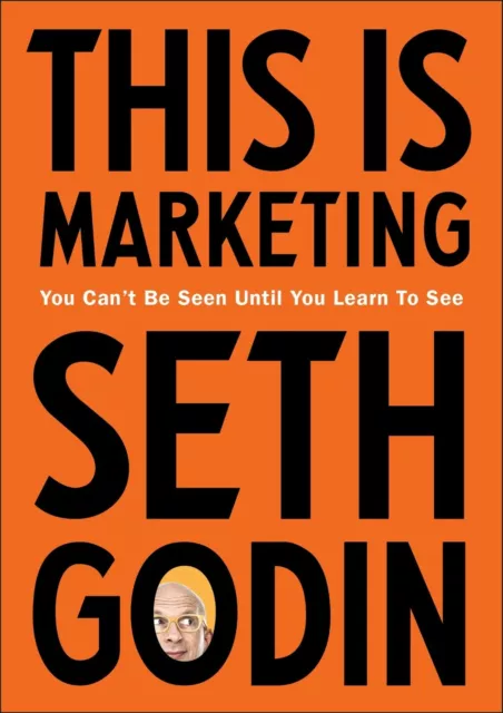 This is Marketing You Can’t Be Seen Until by Seth Godin Paperback NEW