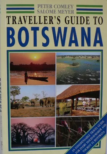 Traveller's Guide to Botswana (Traveller's guides),Peter Comley, S Meyer, Salom