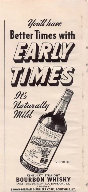 Early Times Kentucky Bourbon Whiskey Brown Forman Distillery Vtg Print Ad 1940s