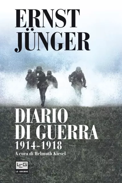 DIARIO DI GUERRA  - JUNGER ERNST, KIESEL H. (Curatore) - LEG Edizioni