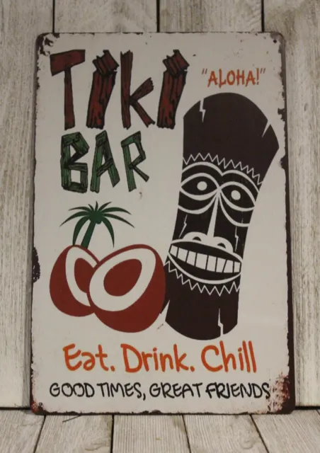 Tiki Bar Tin Metal Sign Rustic Vintage Style Aloha Hawaii Luau Eat Drink Chill