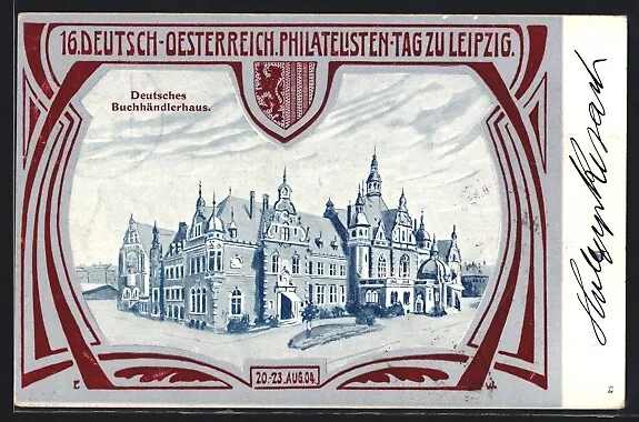AK Leipzig, 16. Deutsch-Österreich. Philatelisten-Tag 1904, Buchhändlerhaus, Ga