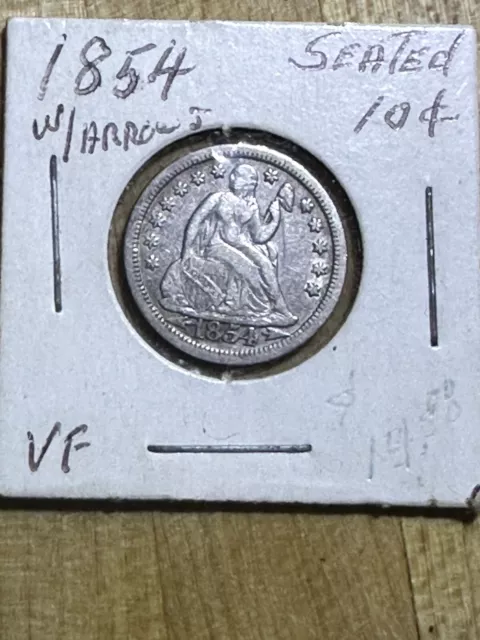 1854 Seated Liberty Dime With Arrows XF