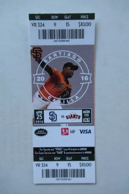 SAN FRANCISCO GIANTS Vs Padres 4/25/2016 Full Ticket ~ Santiago Casilla