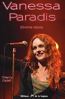 Vanessa Paradis : Divine idole von Cadet, Thierry | Buch | Zustand gut