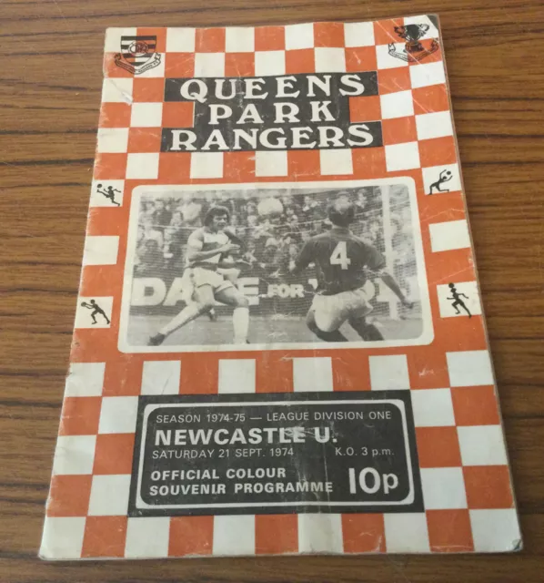 Queens Park Rangers Vs. Newcastle 21 Sept. 1974 Football Programme Gerry Francis